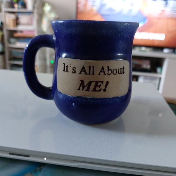 It's All About ME! Coffee Tea Mug Cup Blue Color - Picture 1 of 3